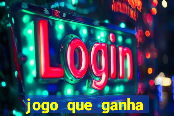 jogo que ganha dinheiro sem colocar dinheiro
